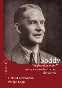 Frederick Soddy – Wegbereiter einer naturwissenschaftlichen Ökonomie