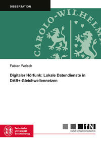 Digitaler Hörfunk: Lokale Datendienste in DAB+-Gleichwellennetzen