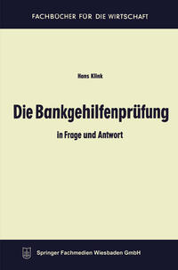 Die Bankgehilfenprüfung in Frage und Antwort