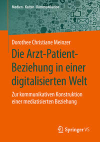 Die Arzt-Patient-Beziehung in einer digitalisierten Welt