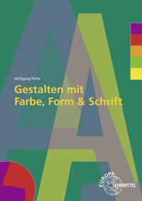 Gestalten mit Farbe, Form und Schrift