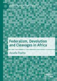 Federalism, Devolution and Cleavages in Africa