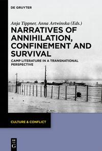 Narratives of Annihilation, Confinement, and Survival