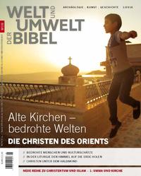 Welt und Umwelt der Bibel / Die Christen des Orients