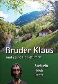 Bruder Klaus und seine Heiligtümer