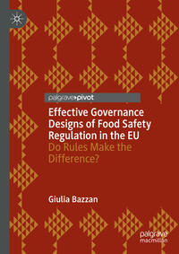 Effective Governance Designs of Food Safety Regulation in the EU