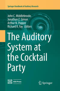 The Auditory System at the Cocktail Party