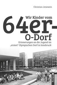 Wir Kinder vom 64-er O-Dorf