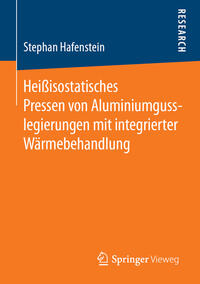 Heißisostatisches Pressen von Aluminiumgusslegierungen mit integrierter Wärmebehandlung