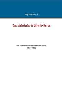 Das sächsische Artillerie-Korps