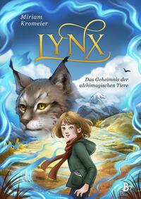 Lynx - Das Geheimnis der alchimagischen Tiere