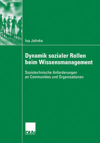 Dynamik sozialer Rollen beim Wissensmanagement