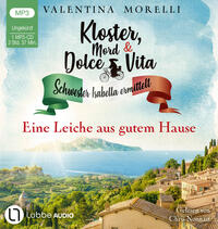 Kloster, Mord und Dolce Vita - Eine Leiche aus gutem Hause