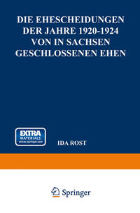 Die Ehescheidungen der Jahre 1920–1924 von in Sachsen Geschlossenen Ehen