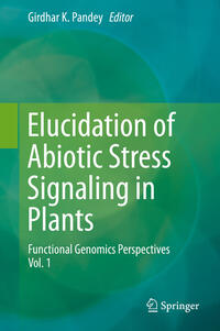 Elucidation of Abiotic Stress Signaling in Plants