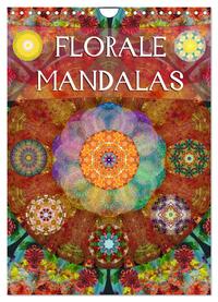 FLORALE MANDALAS (Wandkalender 2025 DIN A4 hoch), CALVENDO Monatskalender