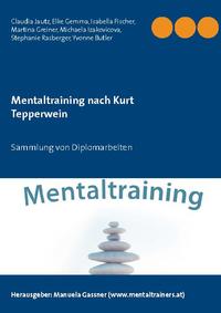 Mentaltraining nach Kurt Tepperwein