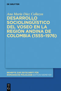 Desarrollo sociolingüístico del voseo en la región andina de Colombia (1555–1976)