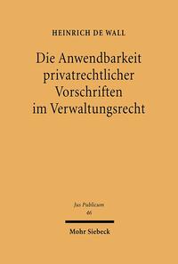 Die Anwendbarkeit privatrechtlicher Vorschriften im Verwaltungsrecht