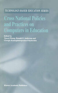 Cross National Policies and Practices on Computers in Education