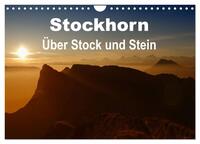 Stockhorn – Über Stock und Stein (Wandkalender 2025 DIN A4 quer), CALVENDO Monatskalender