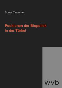 Positionen der Biopolitik in der Türkei