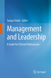 Management and Leadership – A Guide for Clinical Professionals