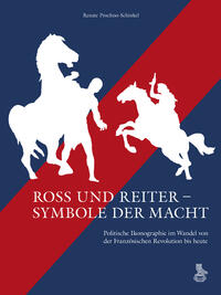 Ross und Reiter – Symbole der Macht