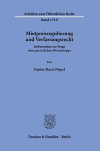 Mietpreisregulierung und Verfassungsrecht.