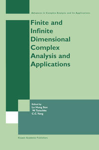 Finite or Infinite Dimensional Complex Analysis and Applications