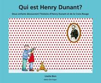 Qui est Henry Dunant?