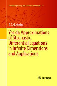 Yosida Approximations of Stochastic Differential Equations in Infinite Dimensions and Applications