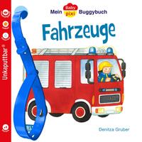 Baby Pixi (unkaputtbar) 43: Mein Baby-Pixi Buggybuch: Fahrzeuge