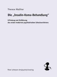 Die Insulin-Koma-Behandlung