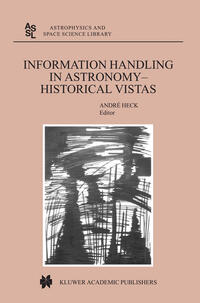 Information Handling in Astronomy - Historical Vistas