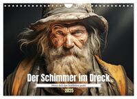 Der Schimmer im Dreck (Wandkalender 2025 DIN A4 quer), CALVENDO Monatskalender