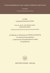 Ein Beitrag zur Erfassung und Weiterverarbeitung von Oberschwingungsdaten in elektrischen Energiesystemen mittels Prozeßrechner