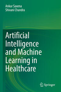 Artificial Intelligence and Machine Learning in Healthcare