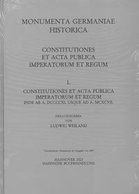 Constitutiones et acta publica imperatorum et regum (911-1197)