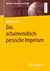 Das achaimenidisch-persische Imperium