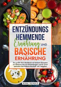 Entzündungshemmende Ernährung und Basische Ernährung