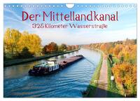 Der Mittellandkanal - 325 Kilometer Wasserstraße (Wandkalender 2025 DIN A4 quer), CALVENDO Monatskalender