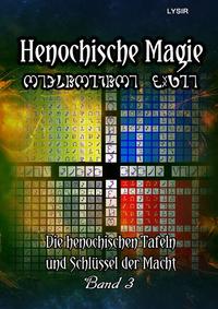 Henochische Magie / Henochische Magie - BAND 3