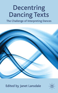 Decentring Dancing Texts