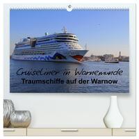 Cruiseliner in Warnemünde (hochwertiger Premium Wandkalender 2025 DIN A2 quer), Kunstdruck in Hochglanz