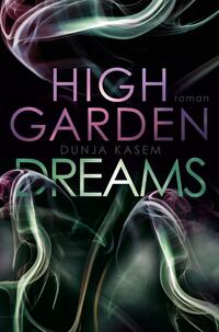 High Garden Dreams