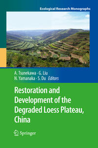 Restoration and Development of the Degraded Loess Plateau, China