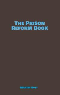 The Prison Reform Book