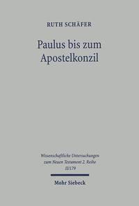 Paulus bis zum Apostelkonzil