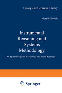 Instrumental Reasoning and Systems Methodology